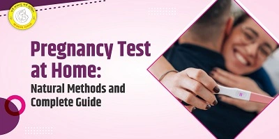 Pregnancy Test at Home Natural Methods and Complete Guide