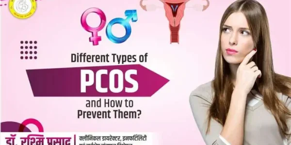 Different Types of PCOS and How to Prevent Them?
